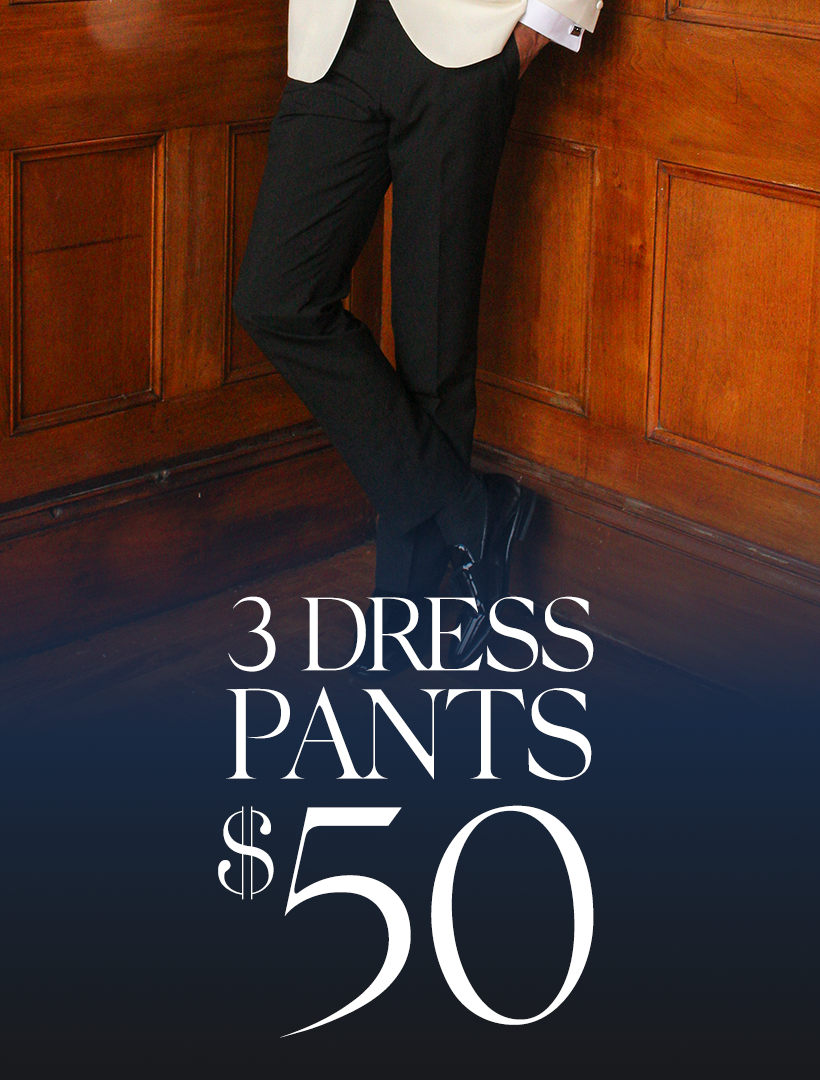 3 Dress Pants for $50